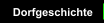 Dorfgeschichte